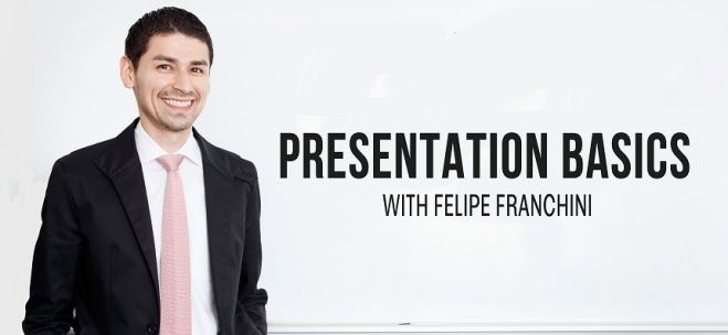 Presentation Basics with Felipe Franchini