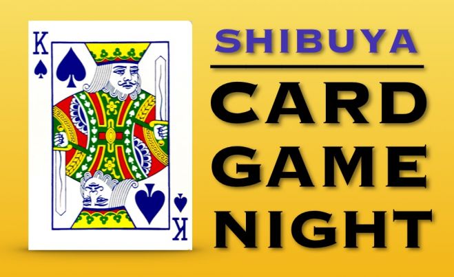 《渋谷 Card Game Night!!》カードゲーム で仲良くなろう♪ カードゲームオフ会