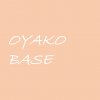 OYAKO BASE